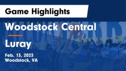 Woodstock Central  vs Luray  Game Highlights - Feb. 13, 2023