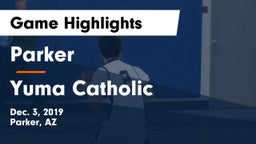 Parker  vs Yuma Catholic  Game Highlights - Dec. 3, 2019