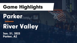 Parker  vs River Valley Game Highlights - Jan. 31, 2023