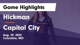 Hickman  vs Capital City   Game Highlights - Aug. 29, 2023