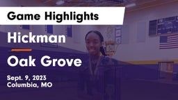 Hickman  vs Oak Grove  Game Highlights - Sept. 9, 2023