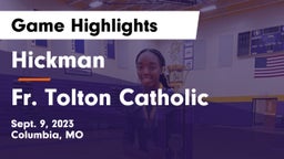 Hickman  vs Fr. Tolton Catholic  Game Highlights - Sept. 9, 2023