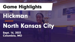 Hickman  vs North Kansas City  Game Highlights - Sept. 16, 2023