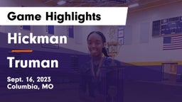 Hickman  vs Truman  Game Highlights - Sept. 16, 2023