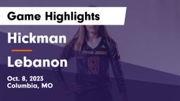 Hickman  vs Lebanon  Game Highlights - Oct. 8, 2023