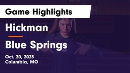 Hickman  vs Blue Springs  Game Highlights - Oct. 20, 2023