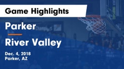 Parker  vs River Valley  Game Highlights - Dec. 4, 2018