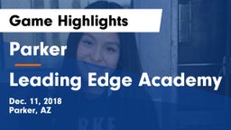 Parker  vs Leading Edge Academy Game Highlights - Dec. 11, 2018