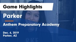 Parker  vs Anthem Preparatory Academy Game Highlights - Dec. 6, 2019