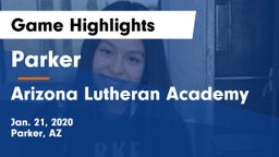 Parker  vs Arizona Lutheran Academy  Game Highlights - Jan. 21, 2020
