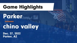 Parker  vs chino valley Game Highlights - Dec. 27, 2022