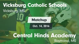 Matchup: Vicksburg Catholic vs. Central Hinds Academy  2016