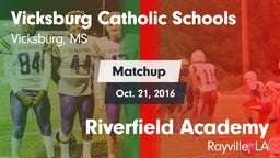 Matchup: Vicksburg Catholic vs. Riverfield Academy  2016
