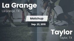 Matchup: La Grange High vs. Taylor  2016