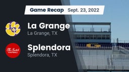 Recap: La Grange  vs. Splendora  2022