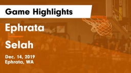 Ephrata  vs Selah  Game Highlights - Dec. 14, 2019