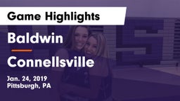 Baldwin  vs Connellsville  Game Highlights - Jan. 24, 2019