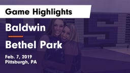 Baldwin  vs Bethel Park  Game Highlights - Feb. 7, 2019