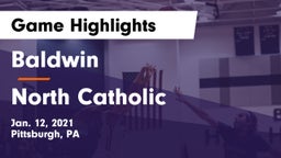 Baldwin  vs North Catholic  Game Highlights - Jan. 12, 2021