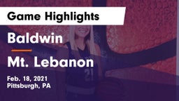 Baldwin  vs Mt. Lebanon  Game Highlights - Feb. 18, 2021
