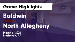 Baldwin  vs North Allegheny  Game Highlights - March 6, 2021