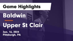 Baldwin  vs Upper St Clair Game Highlights - Jan. 16, 2024