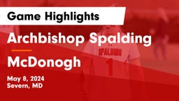 Archbishop Spalding  vs McDonogh  Game Highlights - May 8, 2024