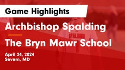 Archbishop Spalding  vs The Bryn Mawr School Game Highlights - April 24, 2024
