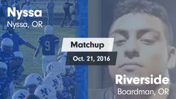 Matchup: Nyssa  vs. Riverside  2016