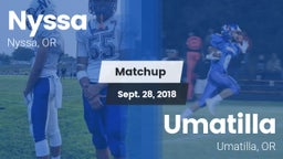 Matchup: Nyssa  vs. Umatilla  2018