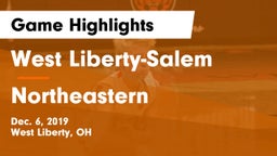 West Liberty-Salem  vs Northeastern  Game Highlights - Dec. 6, 2019