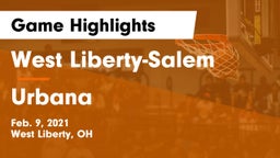 West Liberty-Salem  vs Urbana  Game Highlights - Feb. 9, 2021