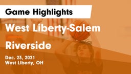 West Liberty-Salem  vs Riverside  Game Highlights - Dec. 23, 2021