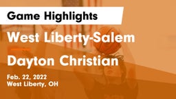 West Liberty-Salem  vs Dayton Christian  Game Highlights - Feb. 22, 2022