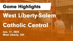 West Liberty-Salem  vs Catholic Central  Game Highlights - Jan. 17, 2023