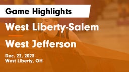 West Liberty-Salem  vs West Jefferson  Game Highlights - Dec. 22, 2023