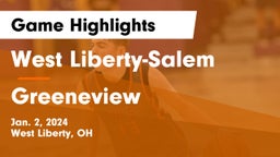 West Liberty-Salem  vs Greeneview  Game Highlights - Jan. 2, 2024