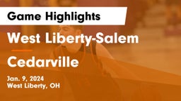 West Liberty-Salem  vs Cedarville  Game Highlights - Jan. 9, 2024