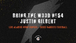 Los Alamos football highlights BRING THE WOOD #54 Justin Gilbert