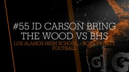 Los Alamos football highlights #55 JD Carson BRING THE WOOD vs BHS