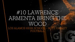 Los Alamos football highlights #10 Lawrence Armenta Bring The Wood 