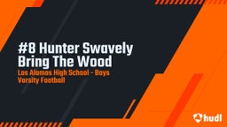 Los Alamos football highlights #8 Hunter Swavely Bring The Wood 