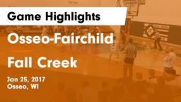 Osseo-Fairchild  vs Fall Creek  Game Highlights - Jan 25, 2017