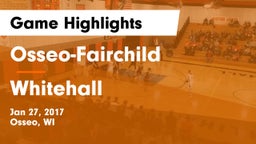 Osseo-Fairchild  vs Whitehall  Game Highlights - Jan 27, 2017