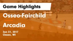 Osseo-Fairchild  vs Arcadia  Game Highlights - Jan 31, 2017