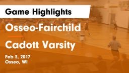 Osseo-Fairchild  vs Cadott Varsity Game Highlights - Feb 3, 2017