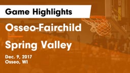 Osseo-Fairchild  vs Spring Valley Game Highlights - Dec. 9, 2017