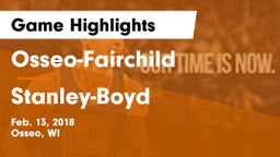 Osseo-Fairchild  vs Stanley-Boyd  Game Highlights - Feb. 13, 2018