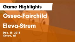 Osseo-Fairchild  vs Eleva-Strum  Game Highlights - Dec. 29, 2018