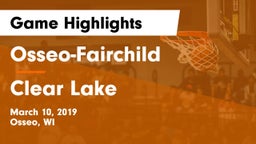Osseo-Fairchild  vs Clear Lake  Game Highlights - March 10, 2019